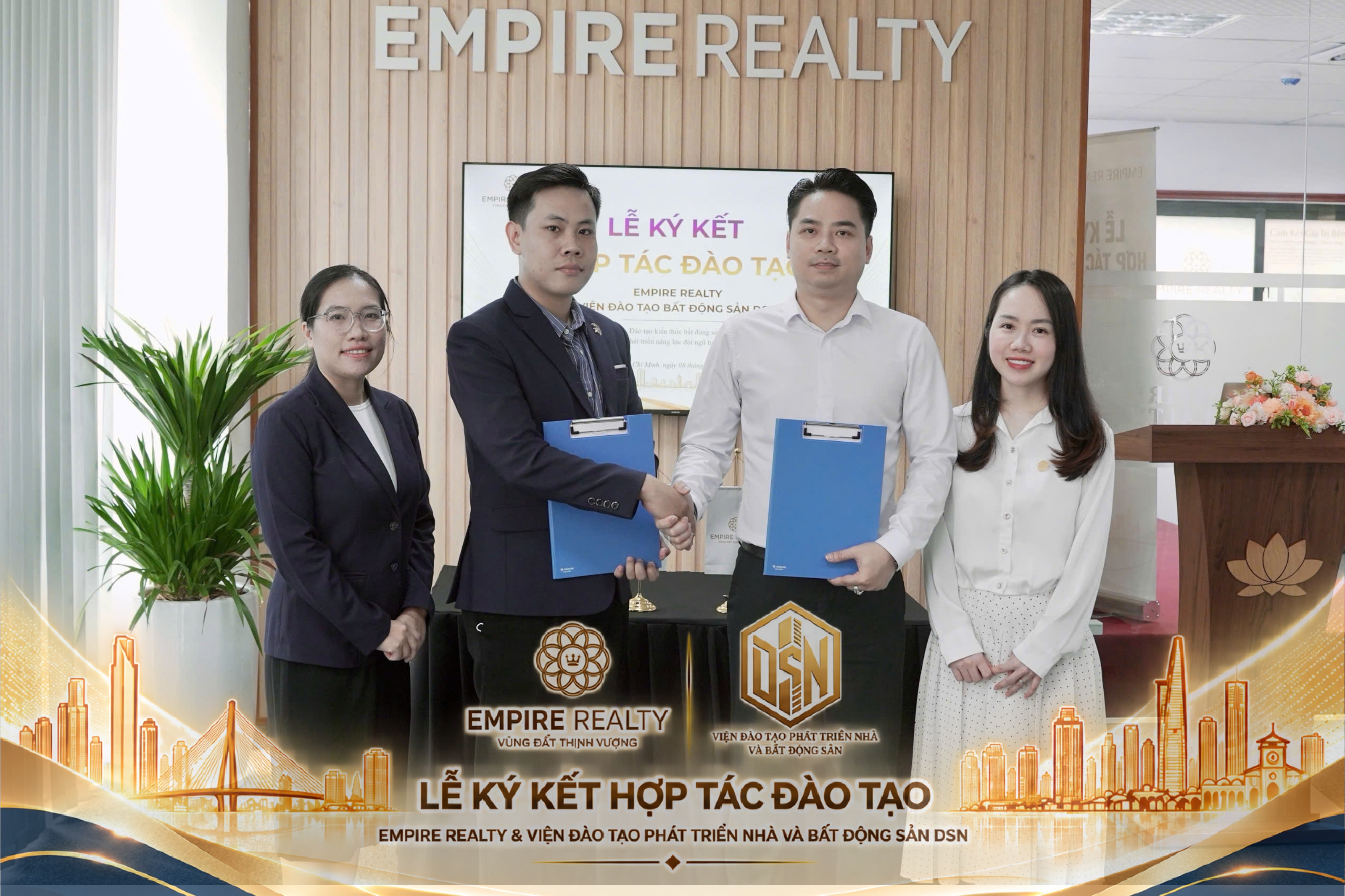 EMPIRE REALTY VÀ VIỆN ĐÀO TẠO BẤT ĐỘNG SẢN DSN KÝ KẾT HỢP TÁC ĐÀO TẠO: ĐỒNG HÀNH KIẾN TẠO ĐỘI NGŨ MÔI GIỚI CHUYÊN NGHIỆP